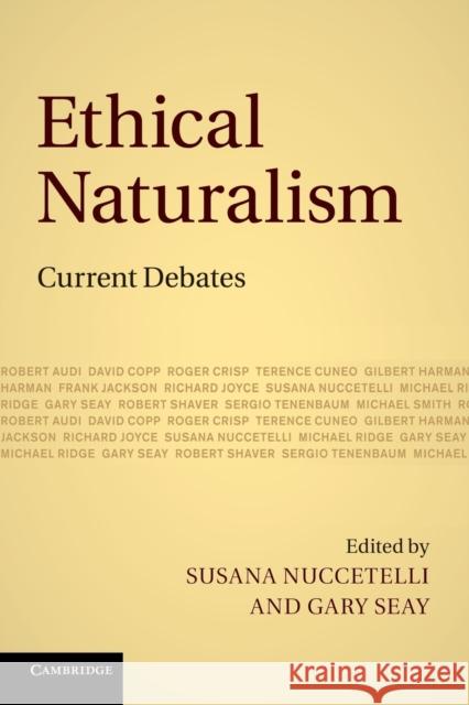 Ethical Naturalism: Current Debates Nuccetelli, Susana 9781107677777 Cambridge University Press