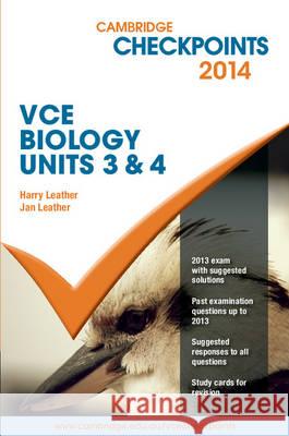 Cambridge Checkpoints VCE Biology Units 3 and 4 2014 Harry Leather Jan Leather  9781107678903 Cambridge University Press