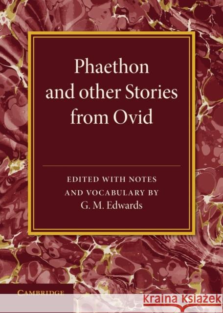 Phaethon and Other Stories from Ovid G. M. Edwards 9781107678934 Cambridge University Press