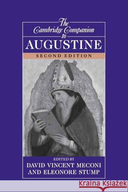 The Cambridge Companion to Augustine David Vincent Meconi & Eleonore Stump 9781107680739 CAMBRIDGE UNIVERSITY PRESS