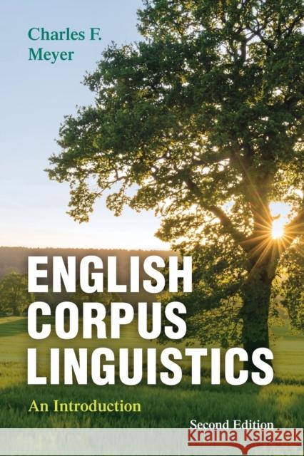 English Corpus Linguistics: An Introduction Charles F. Meyer 9781107681835