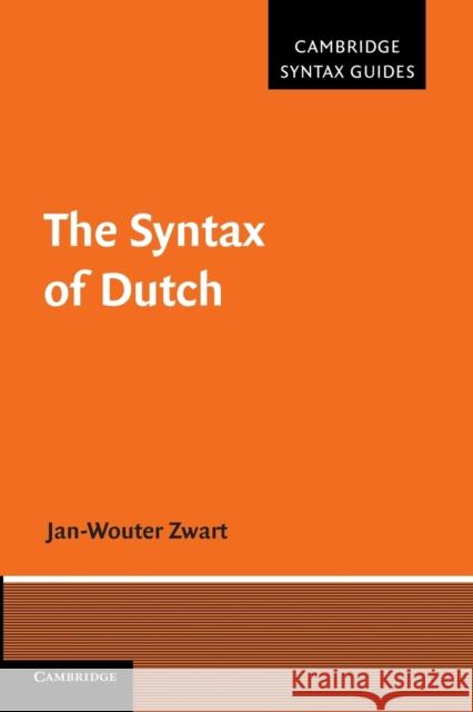 The Syntax of Dutch Jan-Wouter Zwart 9781107682337 Cambridge University Press
