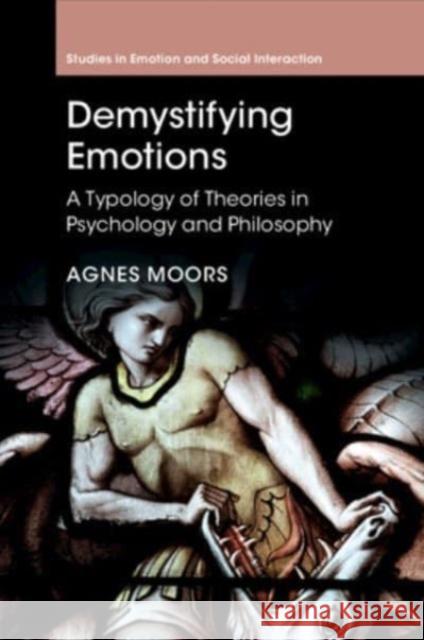 Demystifying Emotions Agnes (KU Leuven, Belgium) Moors 9781107683204 Cambridge University Press