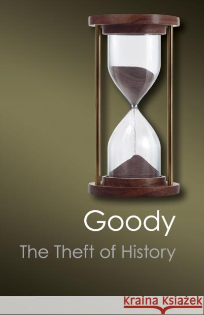 The Theft of History Jack Goody 9781107683556 0