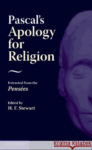 Pascal's Apology for Religion: Extracted from the Pensees Pascal, Blaise 9781107683877 Cambridge University Press