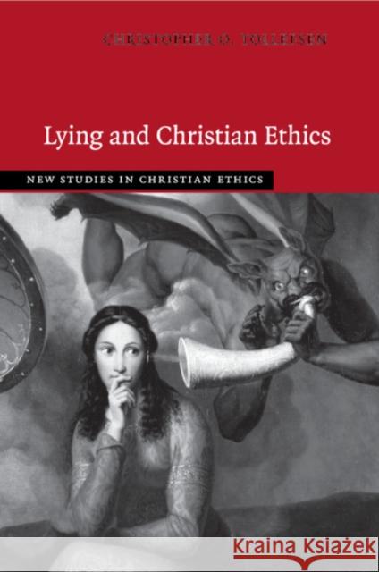 Lying and Christian Ethics Christopher O. Tollefsen   9781107685680