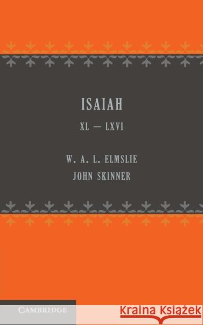 Isaiah 40-66 W. A. L. Elmslie John Skinner 9781107689350