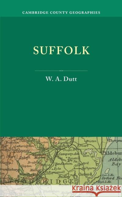 Suffolk W. A. Dutt   9781107689909 Cambridge University Press