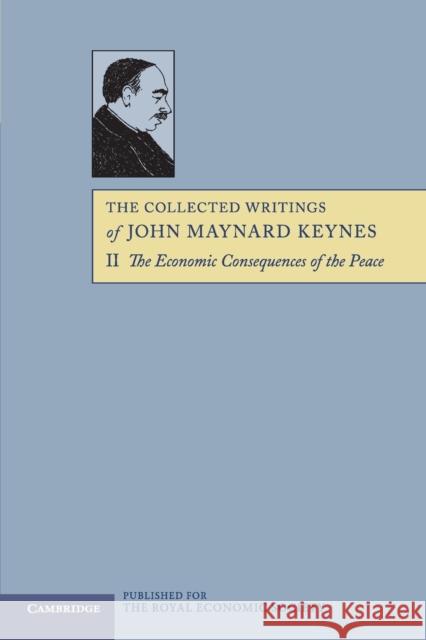 The Collected Writings of John Maynard Keynes John Maynard Keynes Elizabeth Johnson Donald E. Moggridge 9781107692053 Cambridge University Press