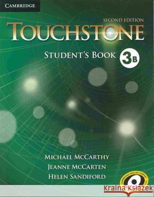 Touchstone Level 3 Student's Book B Michael McCarthy Jeanne McCarten Helen Sandiford 9781107694460 Cambridge University Press