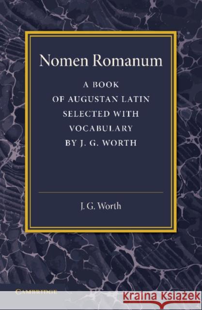 Nomen Romanum: A Book of Augustan Latin Worth, J. G. 9781107696044 Cambridge University Press