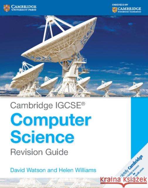 Cambridge IGCSE Computer Science Revision Guide David Watson Helen Williams 9781107696341 Cambridge University Press