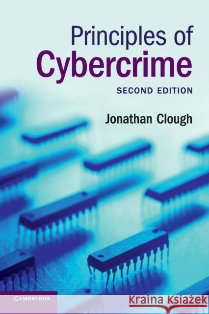 Principles of Cybercrime Jonathan Clough 9781107698161
