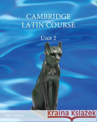 North American Cambridge Latin Course Unit 2 Student's Book Cambridge School Classics Project 9781107699007 Cambridge University Press