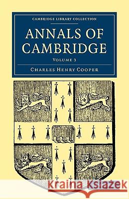 Annals of Cambridge Charles Henry Cooper 9781108000321 Cambridge University Press