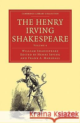 The Henry Irving Shakespeare William Shakespeare 9781108001489 Cambridge University Press