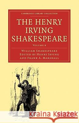 The Henry Irving Shakespeare William Shakespeare 9781108001502 Cambridge University Press