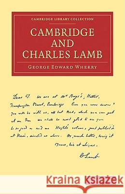 Cambridge and Charles Lamb George Edward Wherry 9781108002547