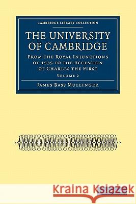The University of Cambridge James Bass Mullinger 9781108003506 Cambridge University Press
