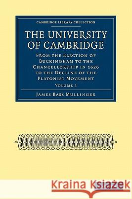 The University of Cambridge James Bass Mullinger 9781108003537 Cambridge University Press