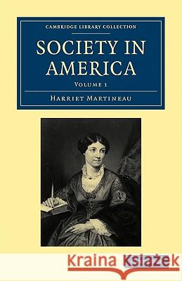 Society in America Harriet Martineau 9781108003629 