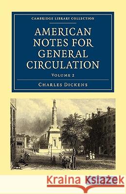 American Notes for General Circulation Charles Dickens 9781108003896 