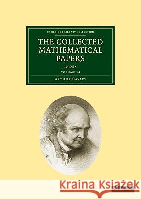 The Collected Mathematical Papers Arthur Cayley 9781108005067 Cambridge University Press