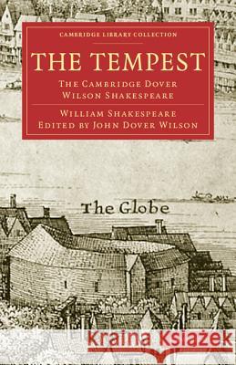 The Tempest: The Cambridge Dover Wilson Shakespeare Shakespeare, William 9781108006057 Cambridge University Press