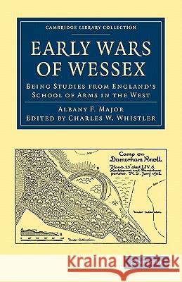 Early Wars of Wessex Major, Albany F. 9781108010085 Cambridge University Press