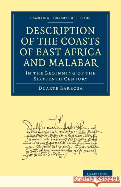 Description of the Coasts of East Africa and Malabar: In the Beginning of the Sixteenth Century Barbosa, Duarte 9781108010412 Cambridge University Press