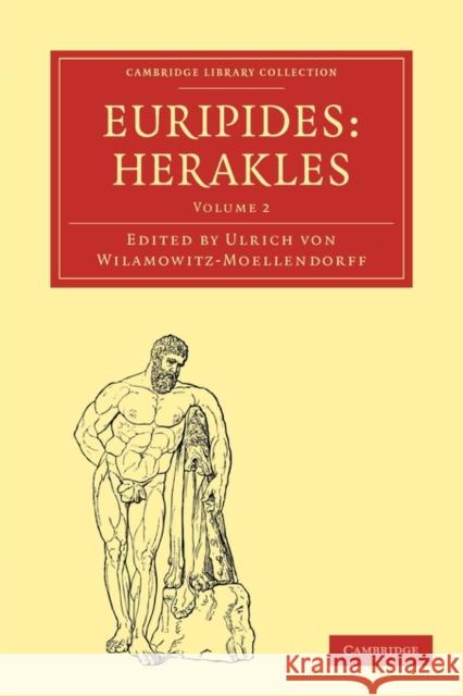 Euripides, Herakles Euripides                                Ulrich Von Wilamowitz-Moellendorff 9781108013048 Cambridge University Press