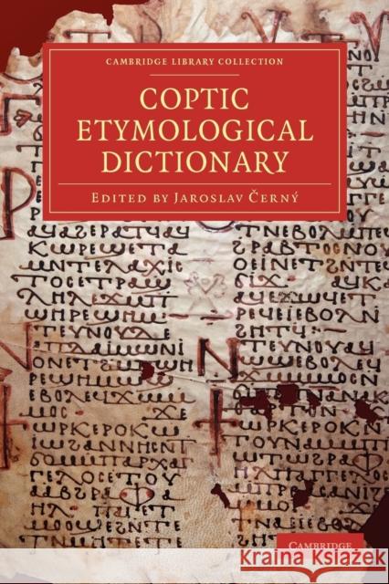 Coptic Etymological Dictionary Jaroslav Cerny 9781108013994