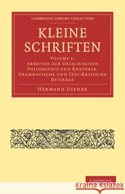 Kleine Schriften Usener Hermann 9781108017237 Cambridge University Press