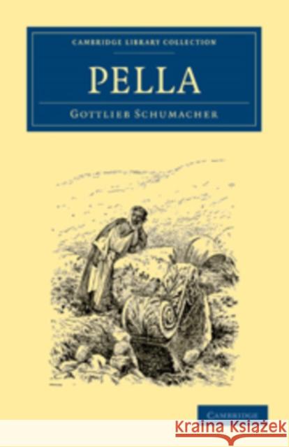 Pella Schumacher Gottlieb 9781108017589 Cambridge University Press