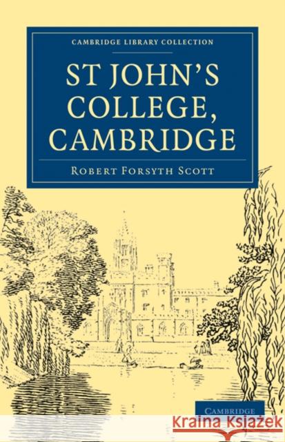 St John's College, Cambridge Scott Rober New Edmun 9781108017947 Cambridge University Press