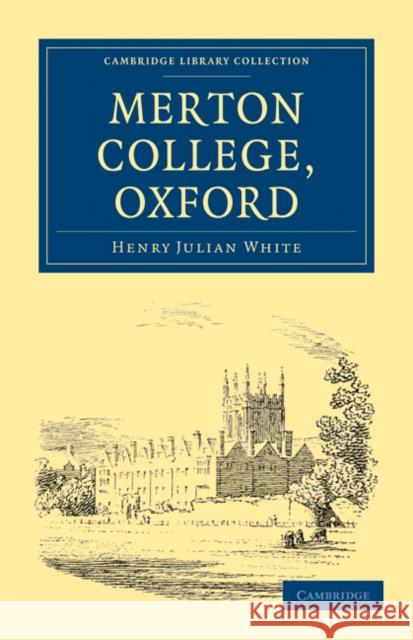 Merton College, Oxford White Henr New Edmun 9781108017978 Cambridge University Press