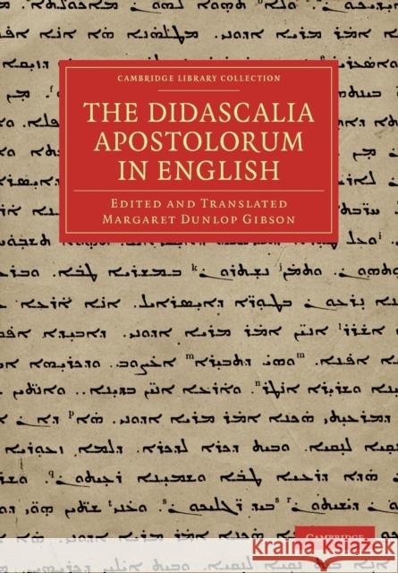 The Didascalia Apostolorum in English Margaret Dunlop Gibson 9781108018975