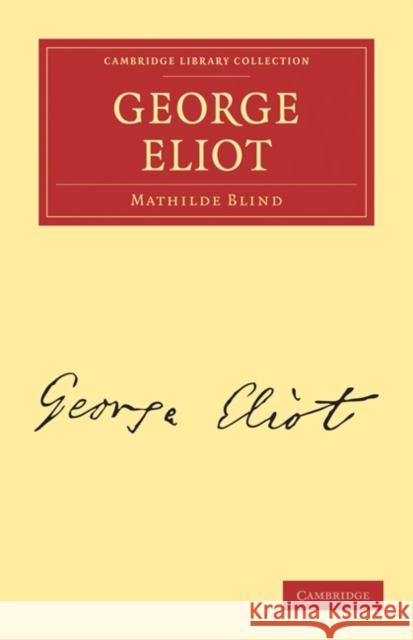 George Eliot Mathilde Blind 9781108019606