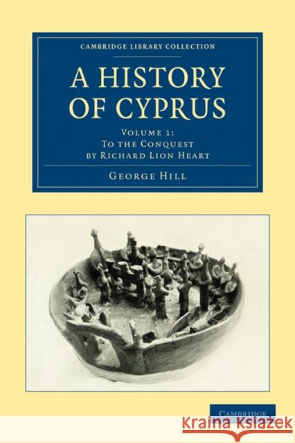 A History of Cyprus George Hill 9781108020626