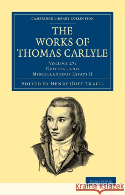 The Works of Thomas Carlyle Thomas Carlyle Henry Duff Traill 9781108022507