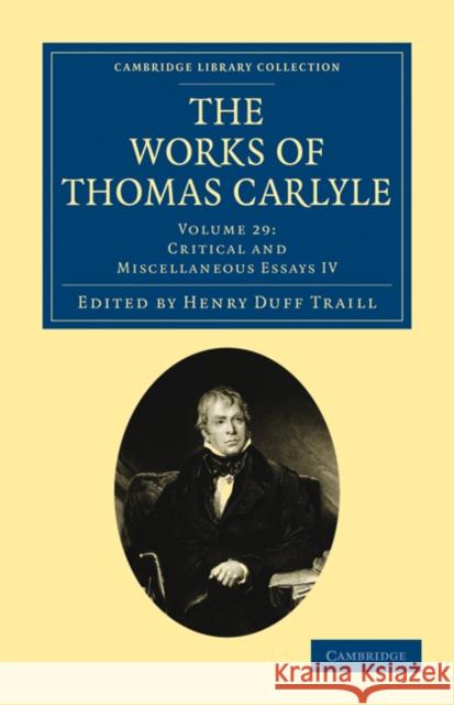 The Works of Thomas Carlyle Thomas Carlyle Henry Duff Traill 9781108022521