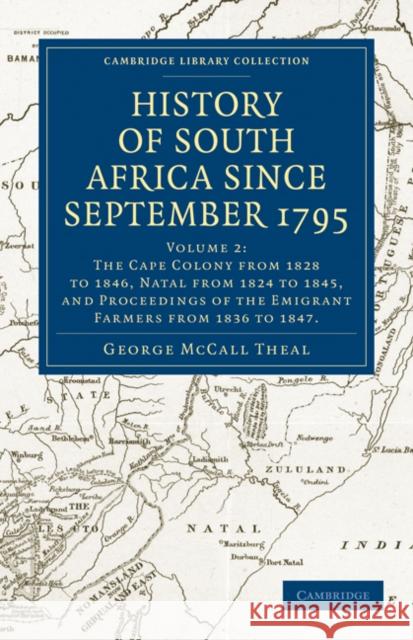 History of South Africa Since September 1795 Theal, George McCall 9781108023641 Cambridge University Press