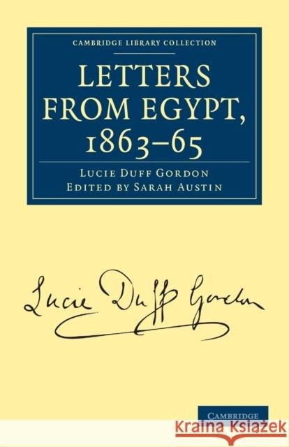 Letters from Egypt, 1863-65 Lucie Duf Sarah Austin 9781108026734 Cambridge University Press