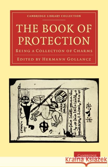 The Book of Protection: Being a Collection of Charms Gollancz, Hermann 9781108027748 Cambridge University Press