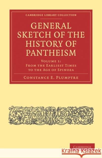 General Sketch of the History of Pantheism Constance E. Plumptre 9781108028011