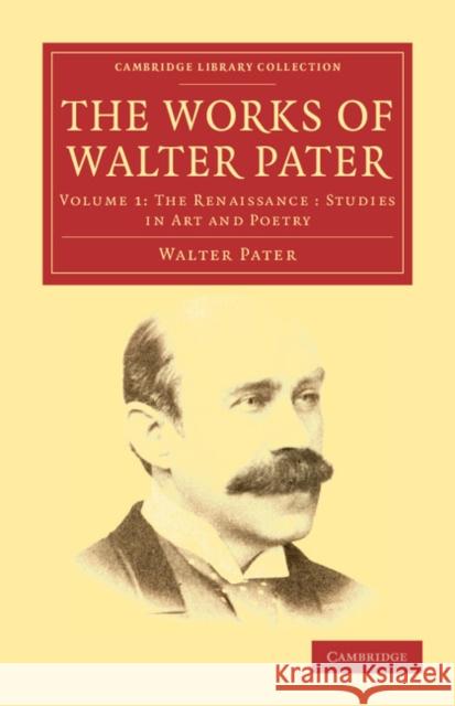 The Works of Walter Pater Walter Pater 9781108034234 Cambridge University Press