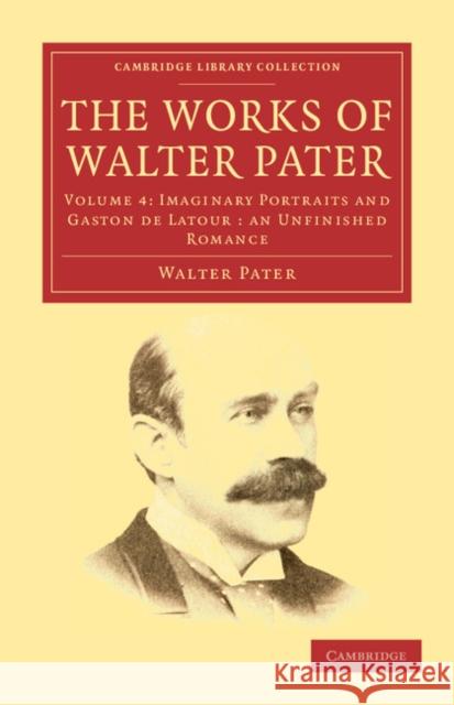 The Works of Walter Pater Walter Pater 9781108034265 Cambridge University Press