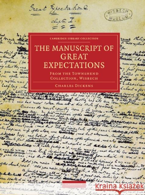 The Manuscript of Great Expectations Dickens, Charles 9781108034401 0