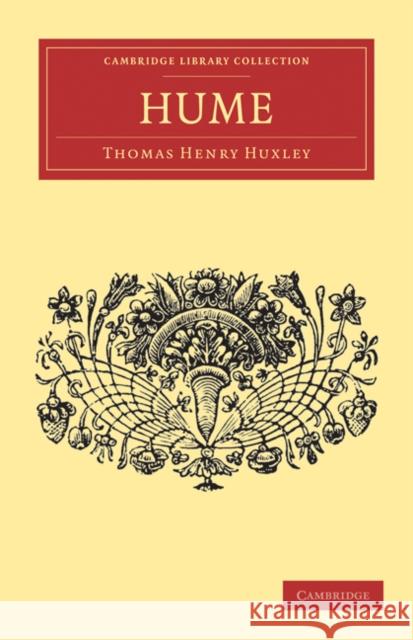 Hume Thomas Henry Huxley   9781108034777 Cambridge University Press