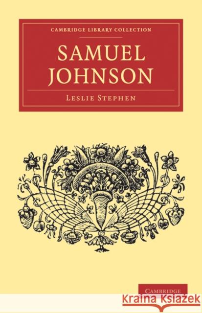 Samuel Johnson Leslie Stephen 9781108034784 Cambridge University Press